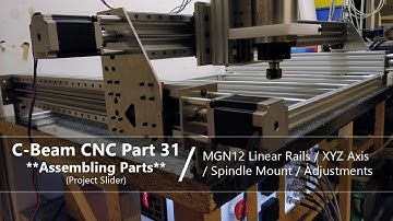 #31 Assembling Aluminium CNC Machine #31 / MGN12 Linear Rails / XYZ Axis / Spindle Mount
