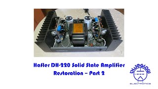Hafler DH 220 Restoration - Part 2
