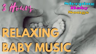 3 Hours Super Relaxing Baby Music: Most Soothing Bedtime Lullaby,  Pregnancy Music Baby Sleep Music