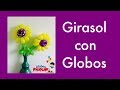 Girasol con globos facie de hacer!! #132