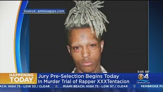 Jury pre-selection scheduled to get underway in rapper XXXTentacion murder trial