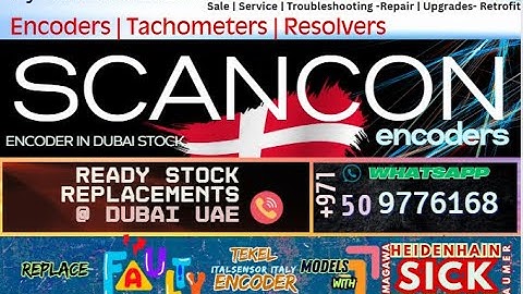 Scanon Encoder Dubai Stock, Upgrade Replace by More Reliable Rigid Longlife Heidenhain Sick Baumer