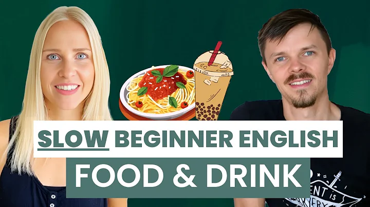 SLOW Beginner English Conversation: FOOD and DRINK — Learn English with Camille