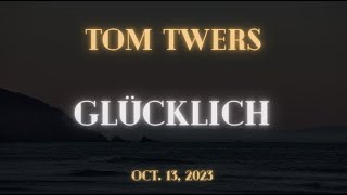 Tom Twers - Glücklich (Lyrics)
