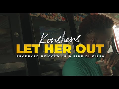 Konshens - Let Her Out