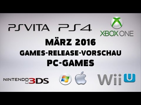 Games-Release-Vorschau - März 2016 - PC // powered by chillmo.com