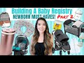 CREATE A BABY REGISTRY WITH ME (PT 2) | NEWBORN MUST HAVES 2020 | Amazon Baby Registry Checklist