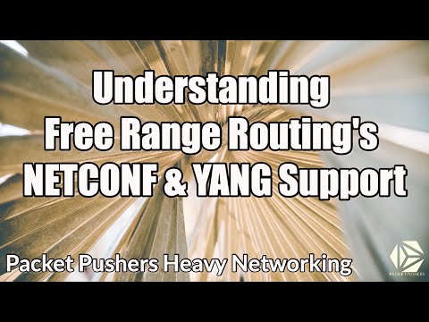 Understanding Free Range Routing's NETCONF & YANG Support