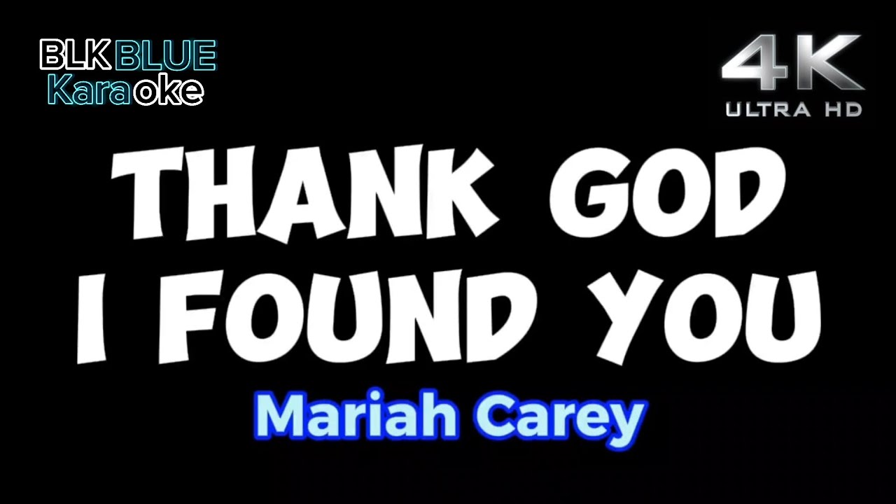 Thank God I Found You - Mariah Carey (karaoke version)