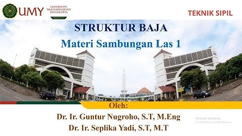 Pertemuan 25 Struktur Baja Sambungan Las 1, Pendahuluan dan jenis jenis las