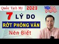 Thi Quốc Tịch Mỹ 2023 🛑7 LÝ DO CHÍNH DẪN ĐẾN VIỆC RỚT PHỎNG VẤN - Quốc Tịch Mỹ N400. US Citizenship