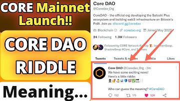 CORE DAO RIDDLE Solved - Official CORE Mainnet Update