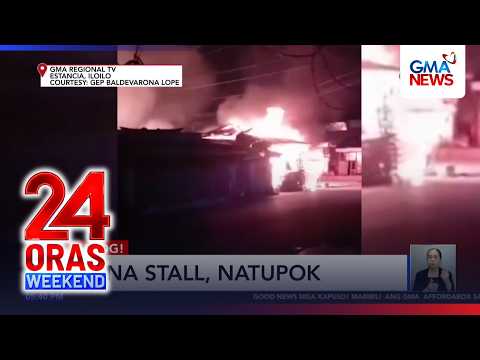 19 na stall, natupok sa Estancia, Iloilo | 24 Oras Weekend