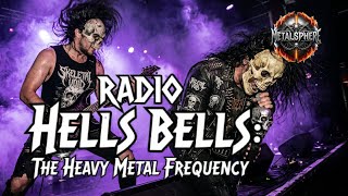 Radio Hells Bells - Broadcasting From Hell: The Ultimate Metal Radio #MetalRadio #radio #metal