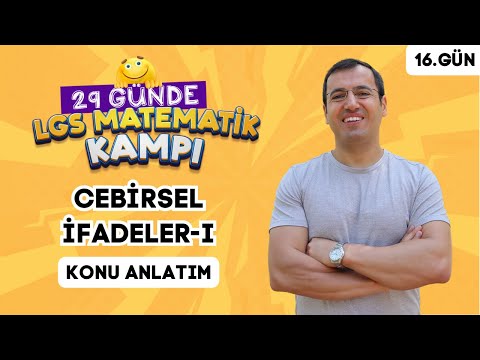 Cebirsel İfadeler-I Konu Anlatım | 29 Günde LGS Matematik Kampı 16.Gün | İMT Hoca