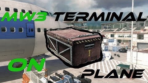 MW3 Terminal NEW Top of Plane - Carepackage