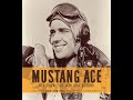 P-51 Mustang Ace: Ben Drew - The War and Beyond