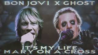 Bon Jovi & Ghost - It's My Life x Mary On A Cross [MASHUP] Resimi