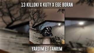13 Killoki ft. Kuty ft. Ege Boran - Yardım Et Tanrım (Speed Up)