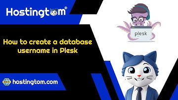 How to create a database username in Plesk - Hostingtom