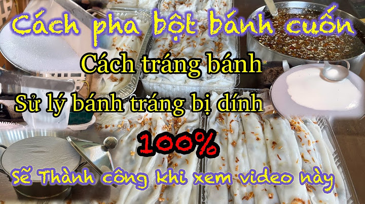 Hướng dẫn làm bánh cuốn