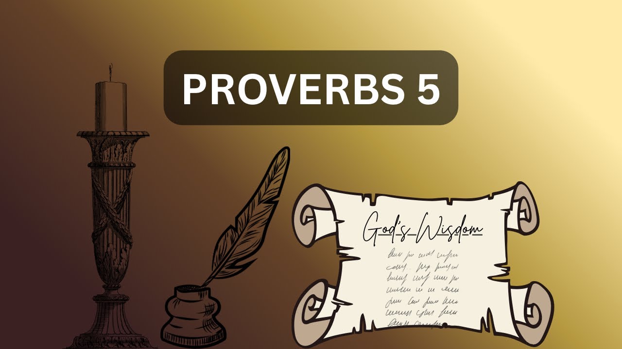 Proverbs Chapter 5 Audio - YouTube