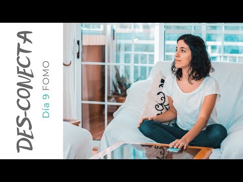 Des-conectar - Día 9 - FOMO
