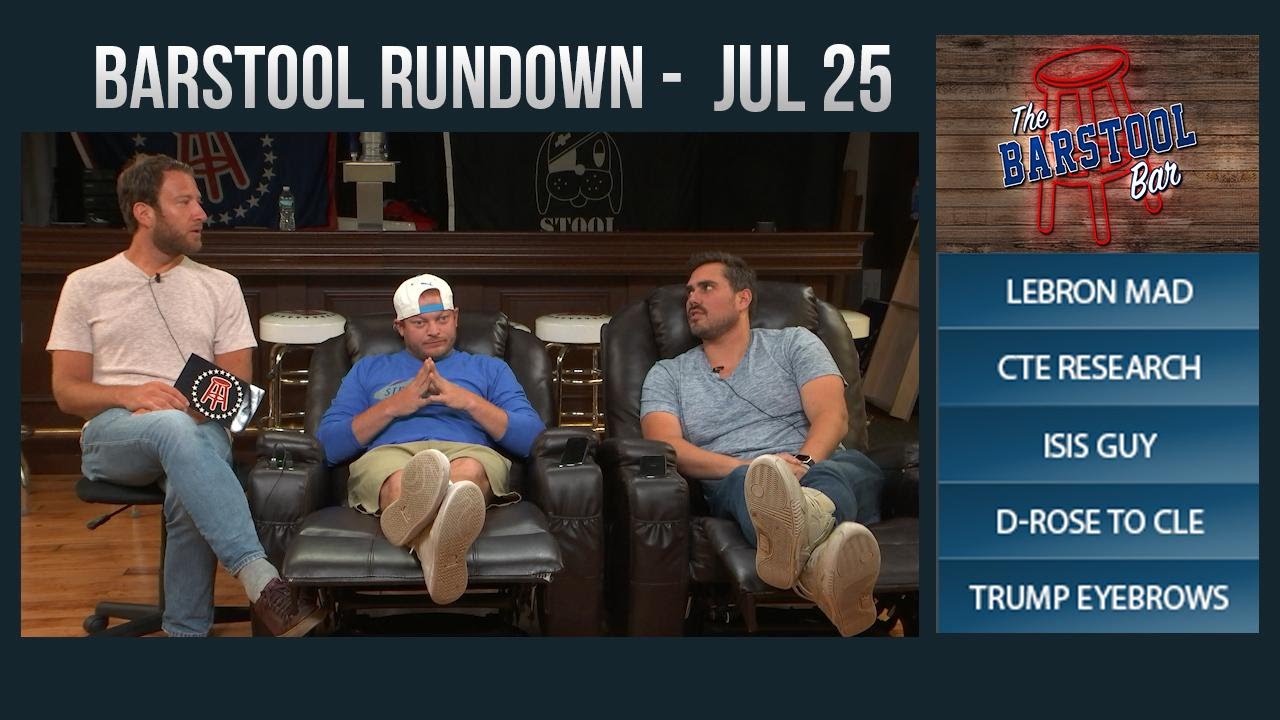 Barstool Rundown July 25, 2017 YouTube