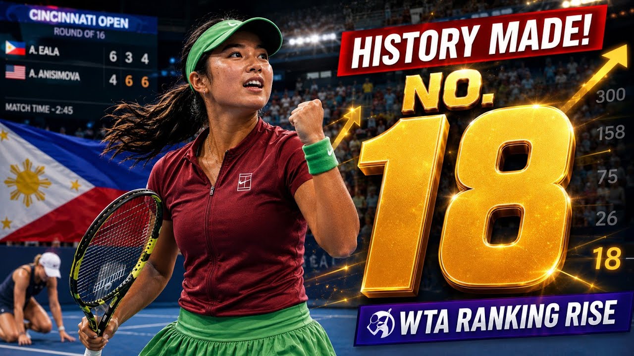 🚨 WTA RANKINGS SHOCK! Alex Eala Makes HISTORY With Stunning No. 18 Rise  After Cincinnati Exit! 🇵🇭🔥 - YouTube
