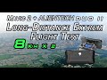 Mavic 2 + ALIENTECH DUO II Antenna [4K] Long-Distance Extrem Flight Test Over 8Km. DO NOT IMITATE!!!