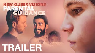 Watch New Queer Visions: Parental Guidance Trailer