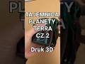 Tajemnica planety Terra |Druk 3D skąd pochodzą filamenty?