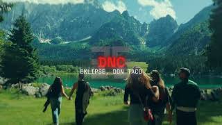 DNC - Eklipse, Don Taco