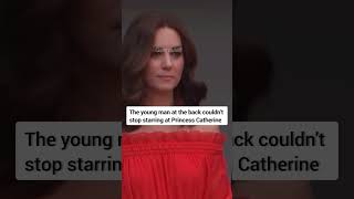 The moment the man at the back couldn't stop starring at Princess  Catherine #shorts