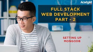 Full Stack Developer Tutorial #2 | How to Setup MongoDB | Full Stack Web Development Tutorial 2018 screenshot 5