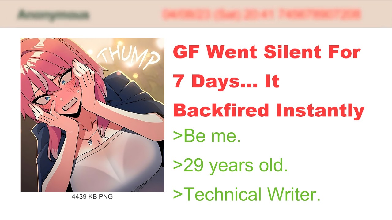 GF Went Silent For 7 Days... It Backfired Instantly | 4Chan Greentext Stories