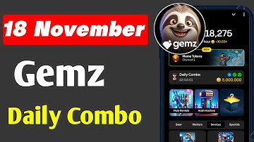 Gemz Daily Combo 18 November | Gemz Daily Code 18 November | Daily Combo Today