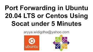 Port Forwarding Tutorial on Ubuntu 20.04 LTS and Centos Under 5 Minutes