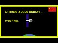 Chinese space station falling to earth - all you need to know @ breakthrough science