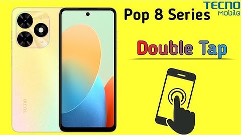 Tecno Pop 8 Double Tap Setting/Screen