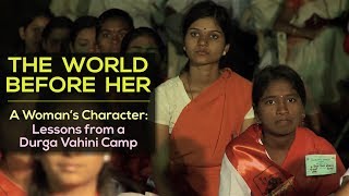 The World Before Her | A Woman&#39;s Character