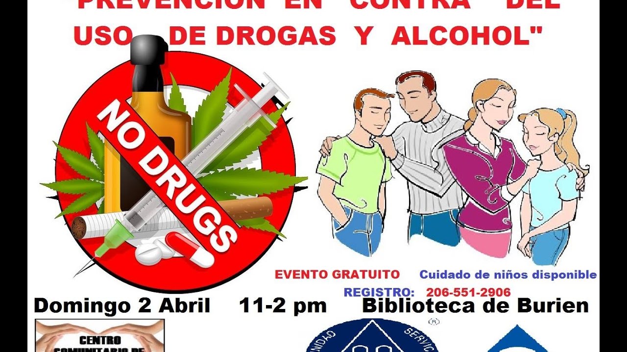 Prevencion En Contra Del Uso De Drogas Y Alcohol Abril 2 2017 Youtube