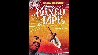 Mixed Tape - Bobby Martinez [Full movie - 2007]