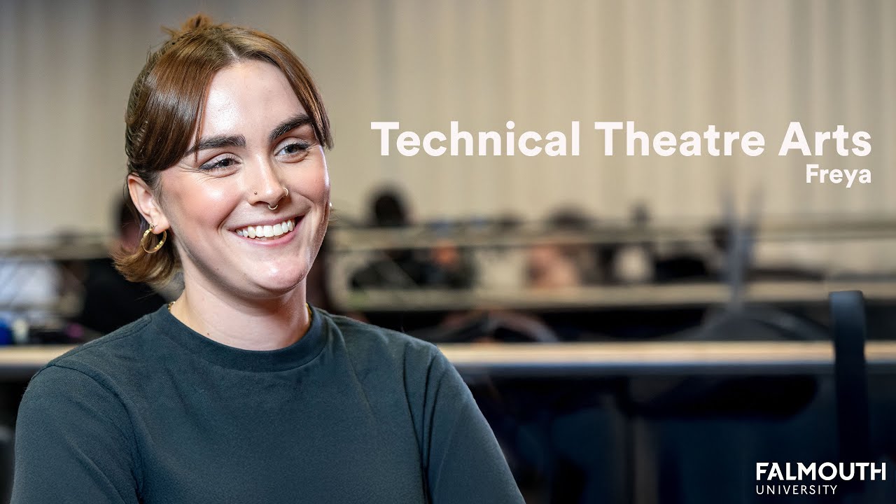 Freya | Technical Theatre Arts BA(Hons) - YouTube