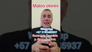Malos olores #exorcismo #sanaciones #demonios #brujeria #liberacion ##terapiaespiritual