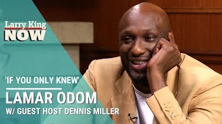 If You Only Knew: Lamar Odom