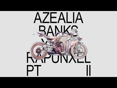 Azealia Banks - YUNG RAPUNXEL PT. II (Mixtape)