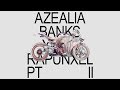 Azealia banks  yung rapunxel pt ii mixtape