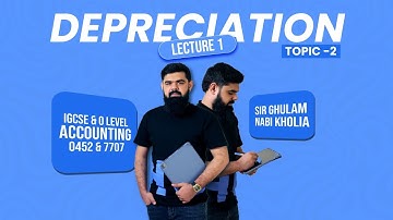 IGCSE & O Level Accounting 0452/7707 | Depreciation - Lecture 1 (Exclusive Online Classes)