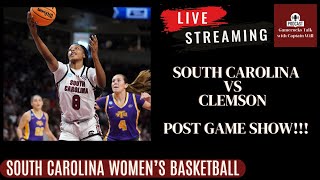 Post-Game Show: Breaking Down the Matchup with South Carolina and Clemson Women's Basketball!